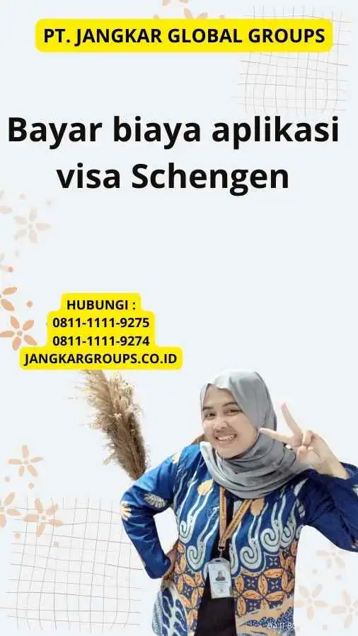 Bayar biaya aplikasi visa Schengen