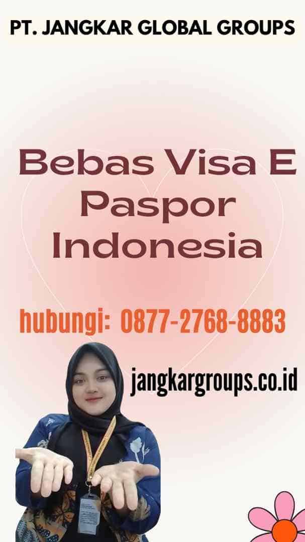 Bebas Visa E Paspor Indonesia