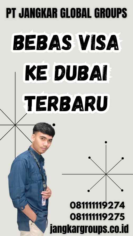 Bebas Visa Ke Dubai Terbaru