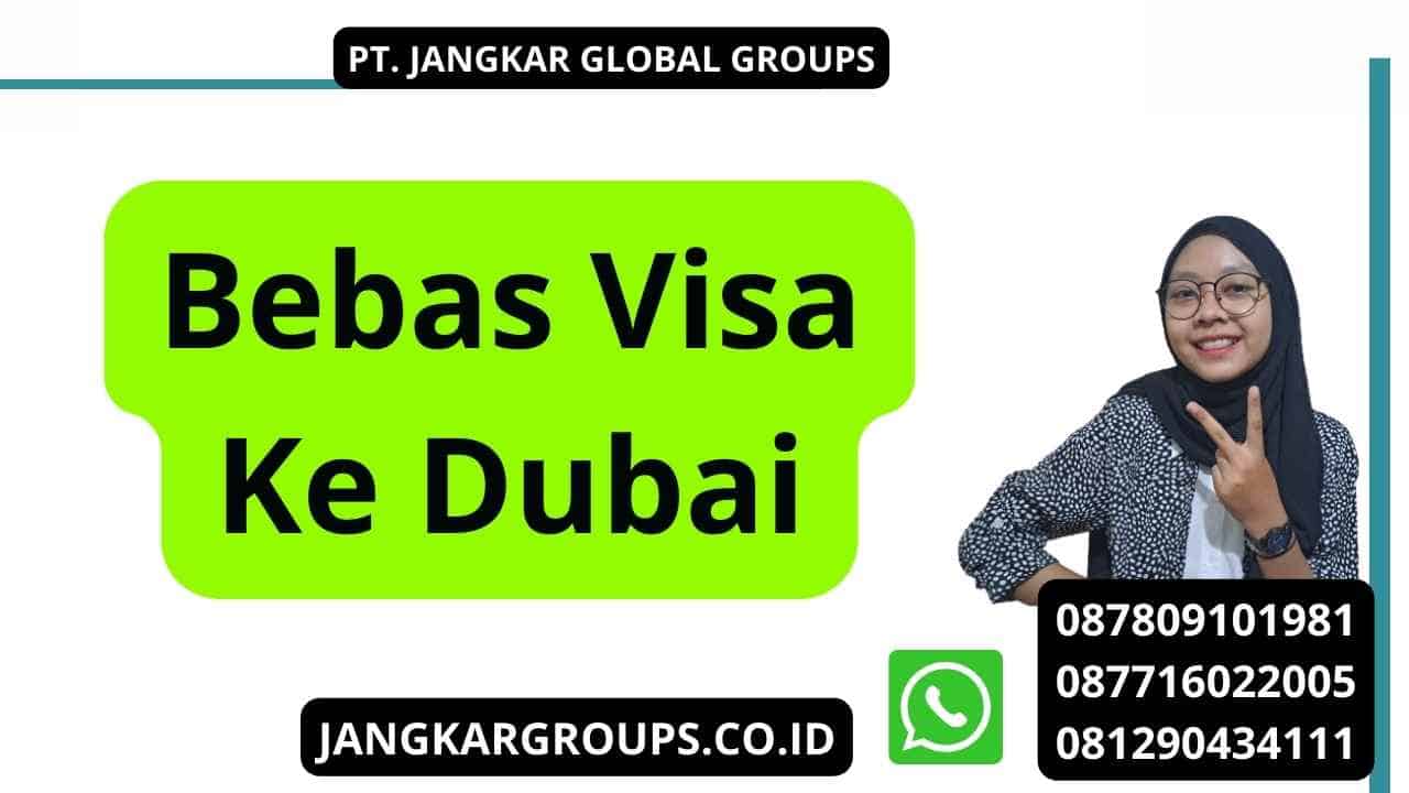 Bebas Visa Ke Dubai