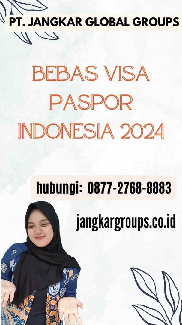 Bebas Visa Paspor Indonesia 2024