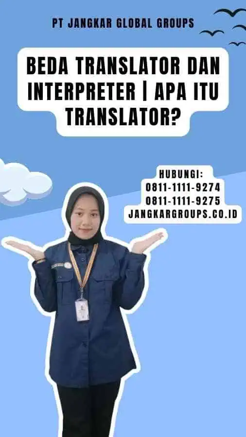 Beda Translator dan Interpreter Apa itu Translator