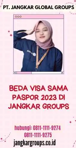 Beda Visa Sama Paspor 2023 di Jangkar Groups