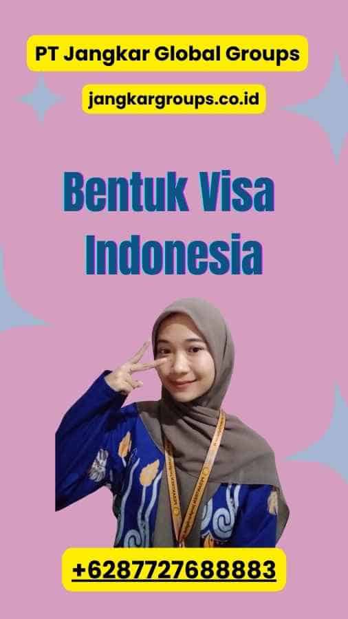 Bentuk Visa Indonesia