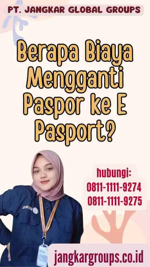 Berapa Biaya Mengganti Paspor ke E Pasport