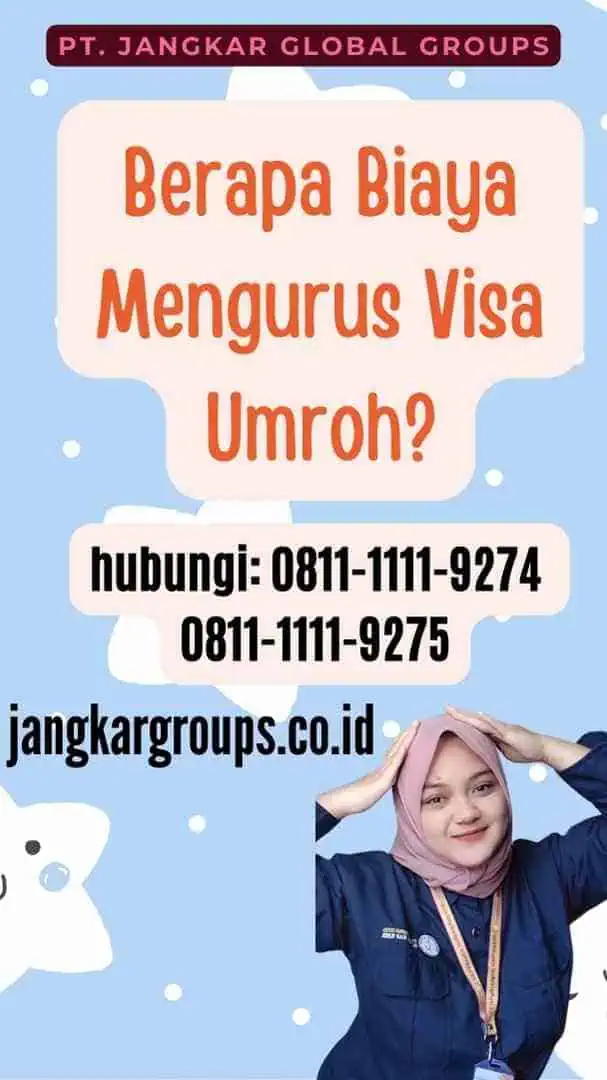 Berapa Biaya Mengurus Visa Umroh