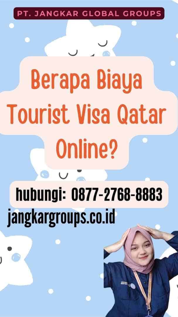 Berapa Biaya Tourist Visa Qatar Online