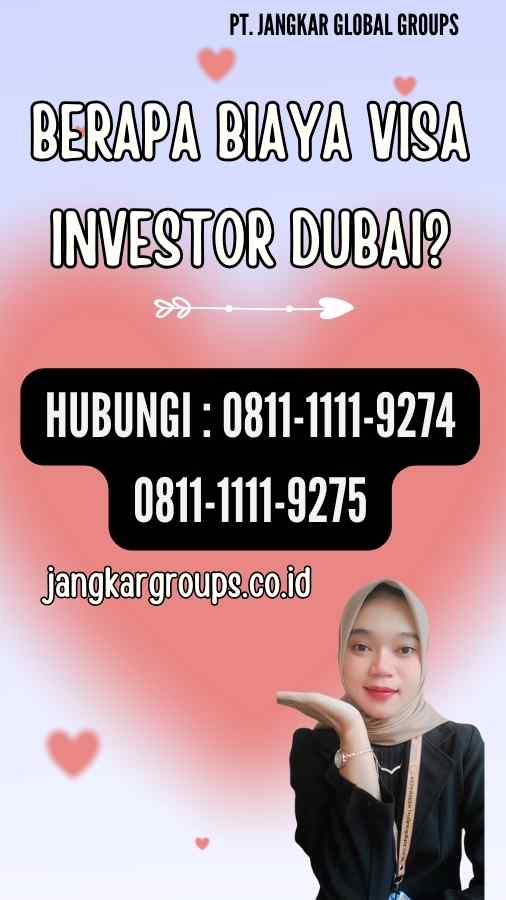 Berapa Biaya Visa Investor Dubai