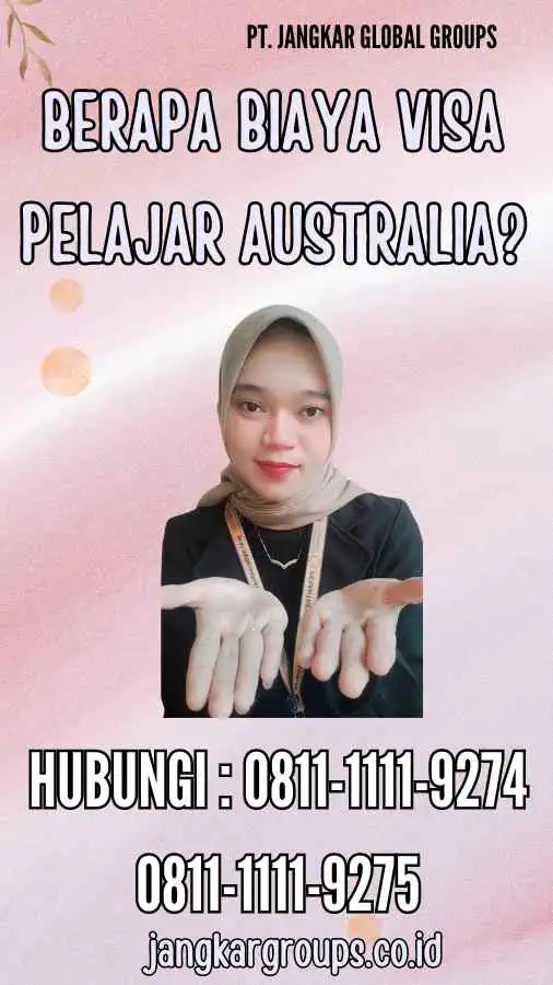 Berapa Biaya Visa Pelajar Australia