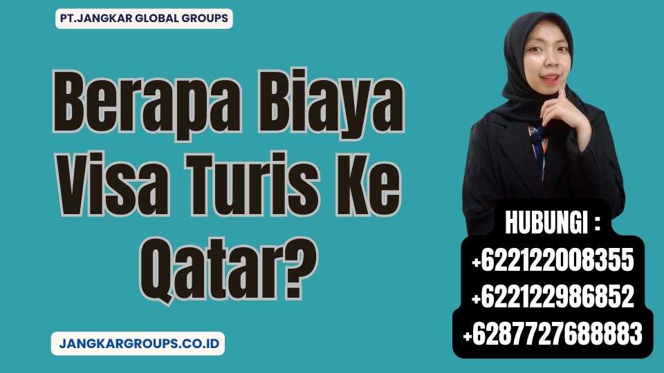 Berapa Biaya Visa Turis Ke Qatar