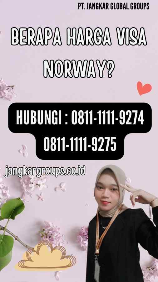 Berapa Harga Visa Norway