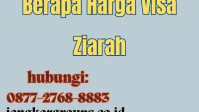 Berapa Harga Visa Ziarah