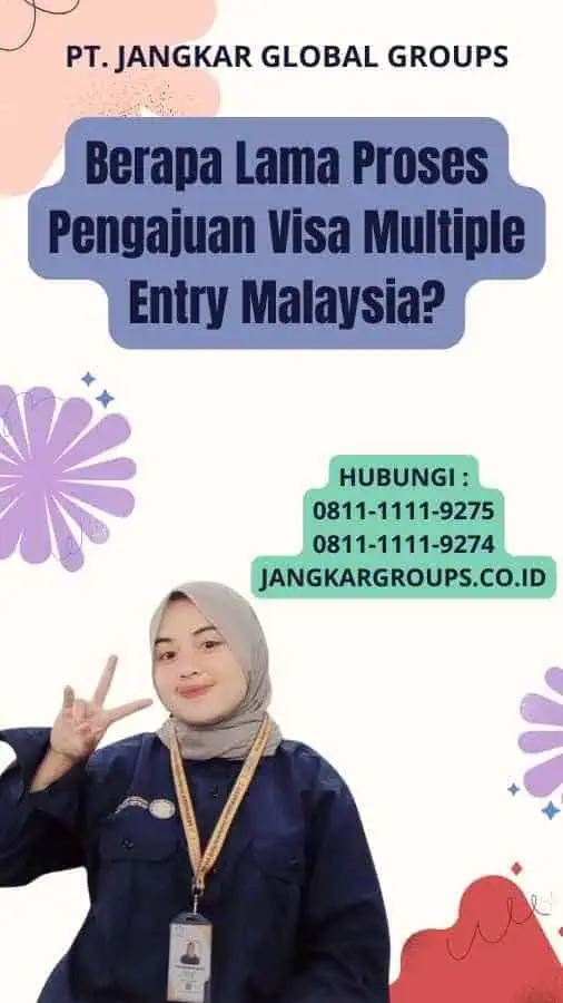Berapa Lama Proses Pengajuan Visa Multiple Entry Malaysia?