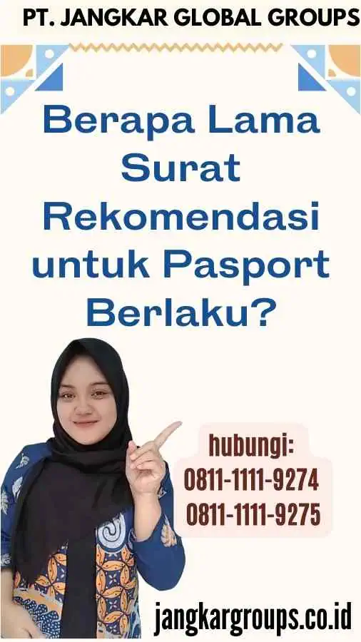 Berapa Lama Surat Rekomendasi untuk Pasport Berlaku