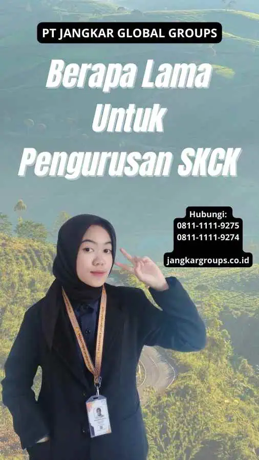 Berapa Lama Untuk Pengurusan SKCK