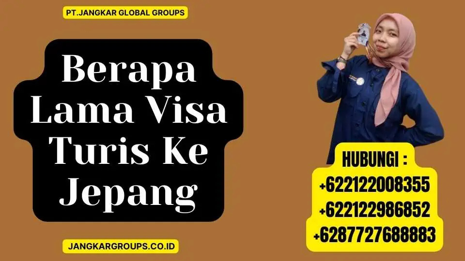 Berapa Lama Visa Turis Ke Jepang