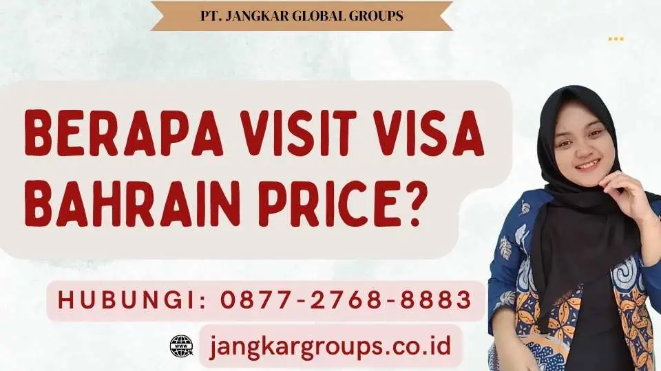 Berapa Visit Visa Bahrain Price