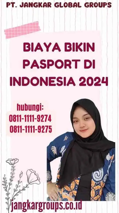 Biaya Bikin Pasport Di Indonesia 2024