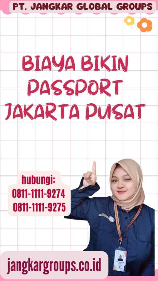 Biaya Bikin Passport Jakarta Pusat