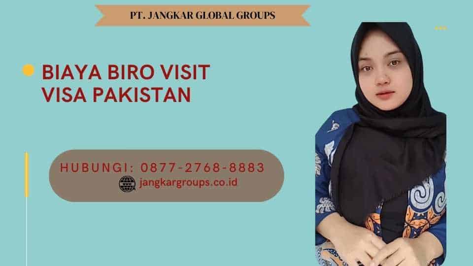 Biaya Biro Visit Visa Pakistan
