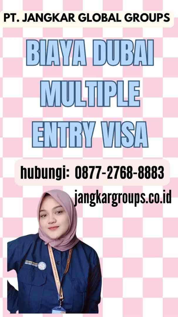 Biaya Dubai Multiple Entry Visa