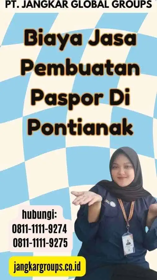 Biaya Jasa Pembuatan Paspor Di Pontianak