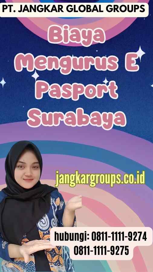 Biaya Mengurus E Pasport Surabaya