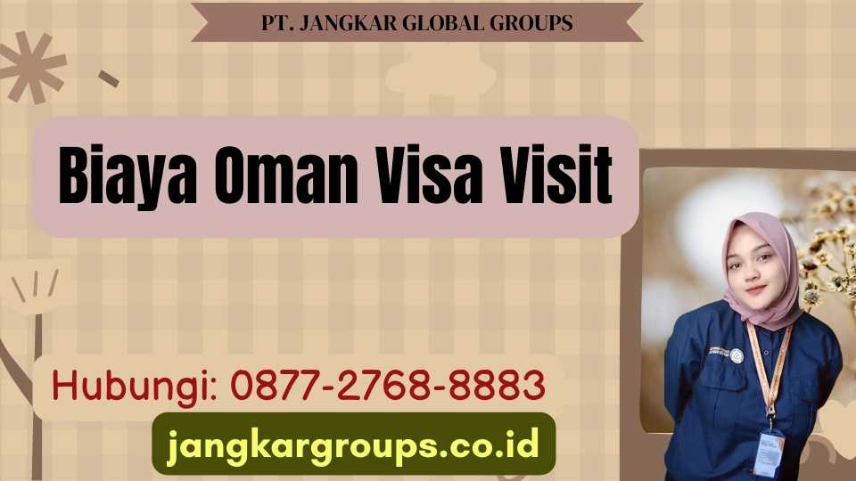 Biaya Oman Visa Visit