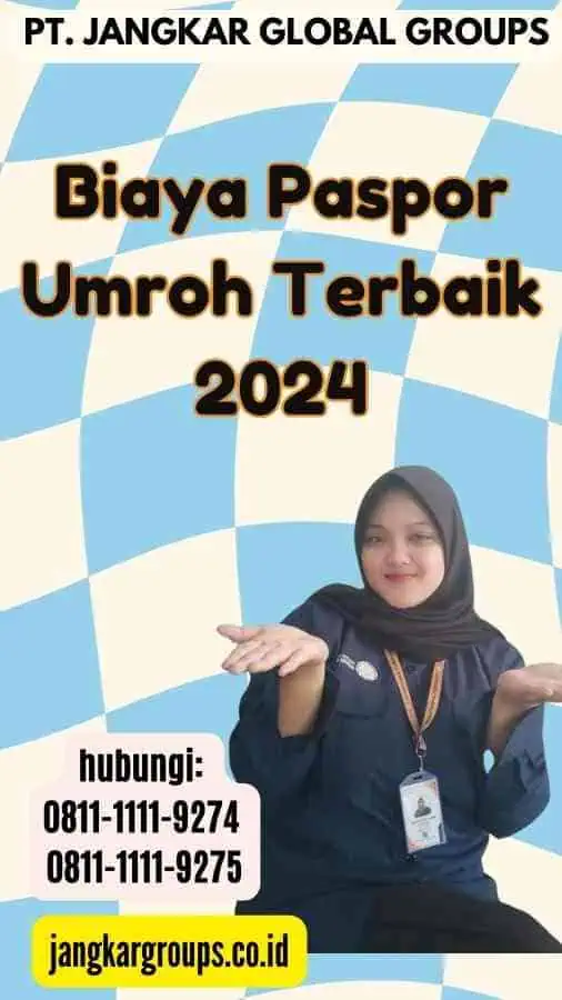 Biaya Paspor Umroh Terbaik 2024