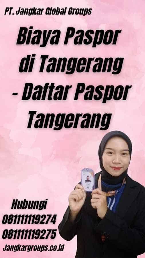 Biaya Paspor di Tangerang - Daftar Paspor Tangerang