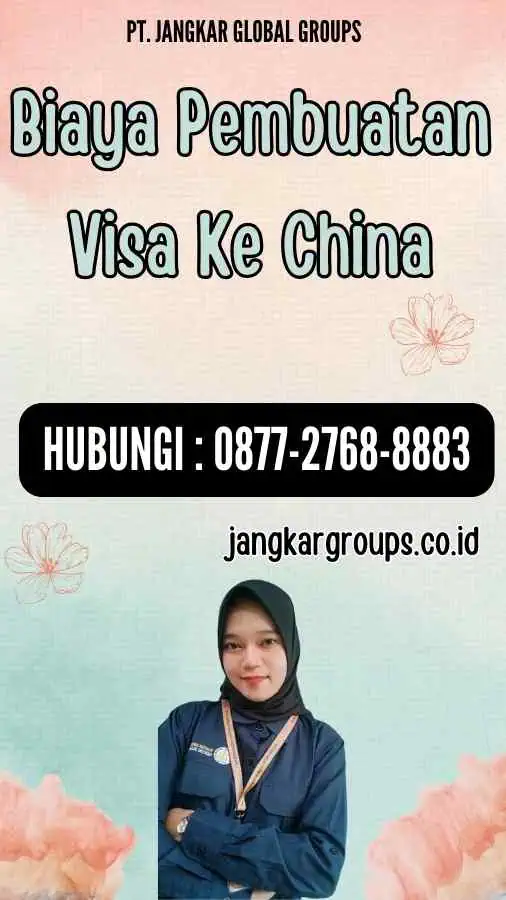 Biaya Pembuatan Visa Ke China