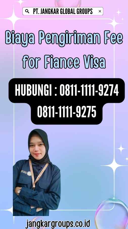 Biaya Pengiriman Fee for Fiance Visa