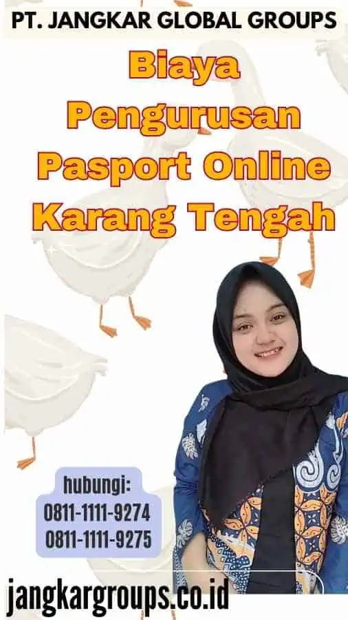 Biaya Pengurusan Pasport Online Karang Tengah