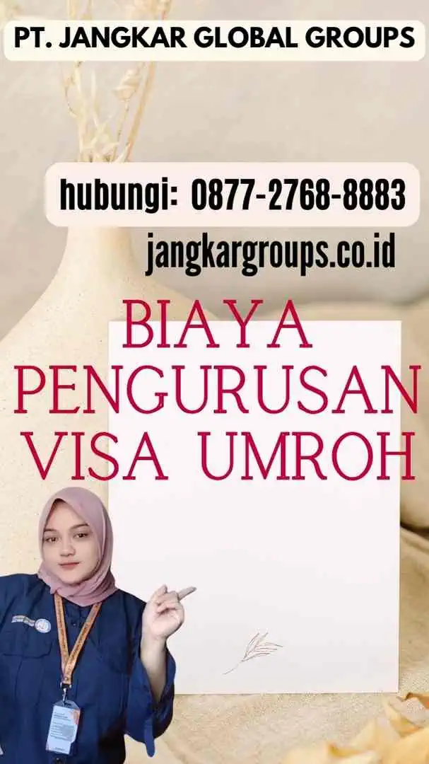 Biaya Pengurusan Visa Umroh