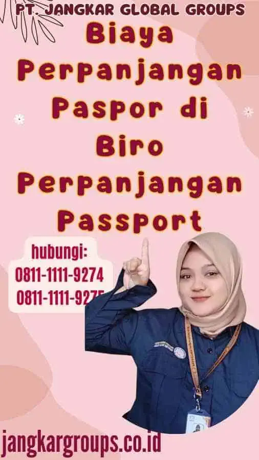 Biaya Perpanjangan Paspor di Biro Perpanjangan Passport