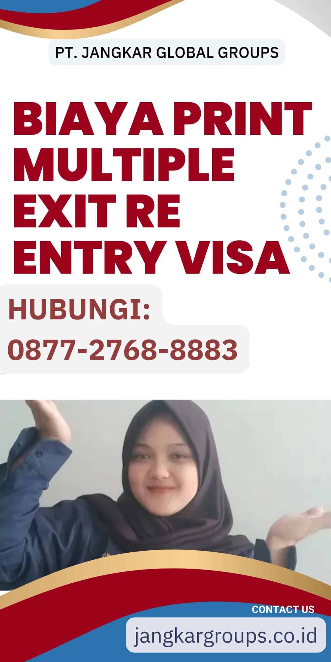 Biaya Print Multiple Exit Re Entry Visa