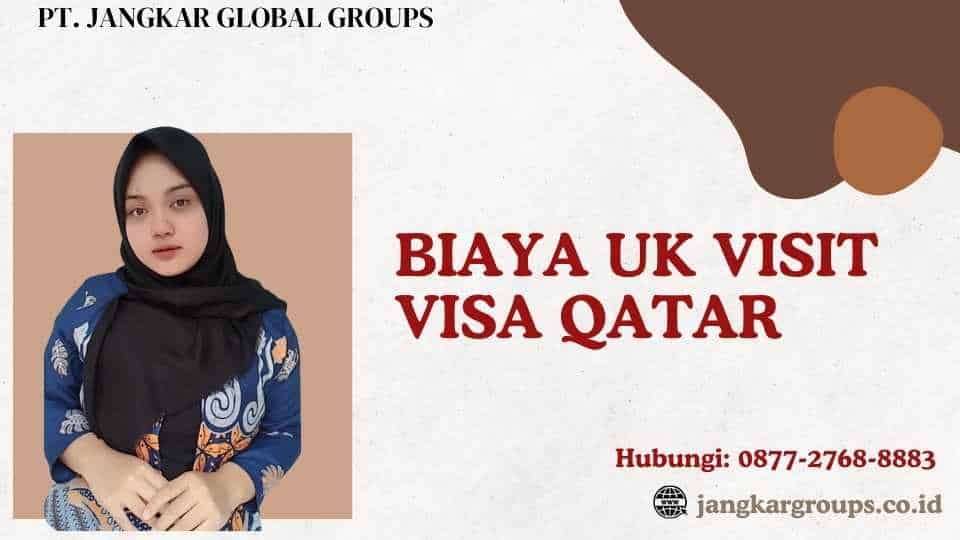 Biaya Uk Visit Visa Qatar