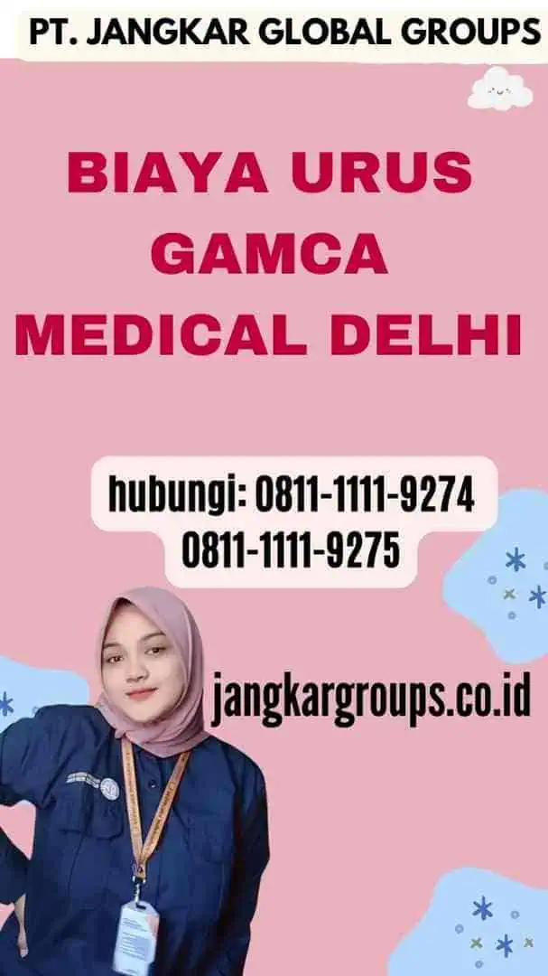 Biaya Urus Gamca Medical Delhi