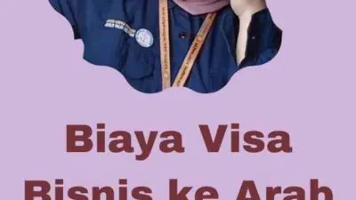 Biaya Visa Bisnis ke Arab Saudi