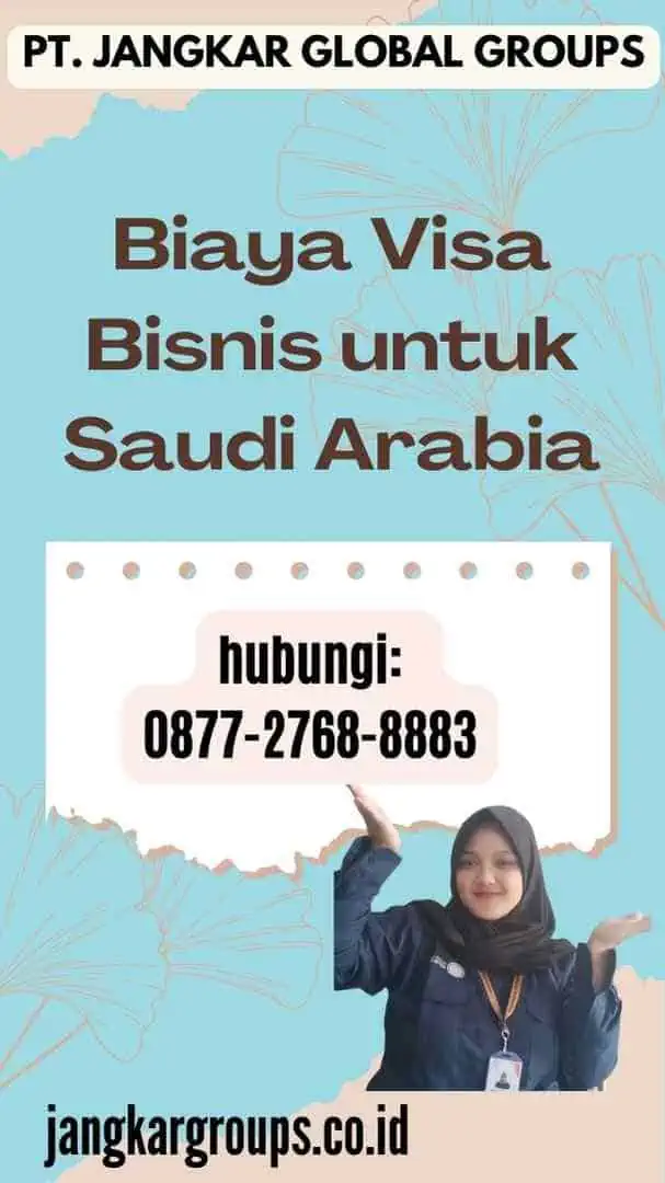 Biaya Visa Bisnis untuk Saudi Arabia