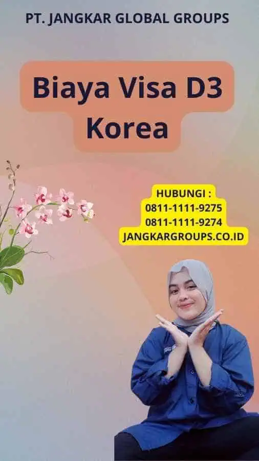 Biaya Visa D3 Korea