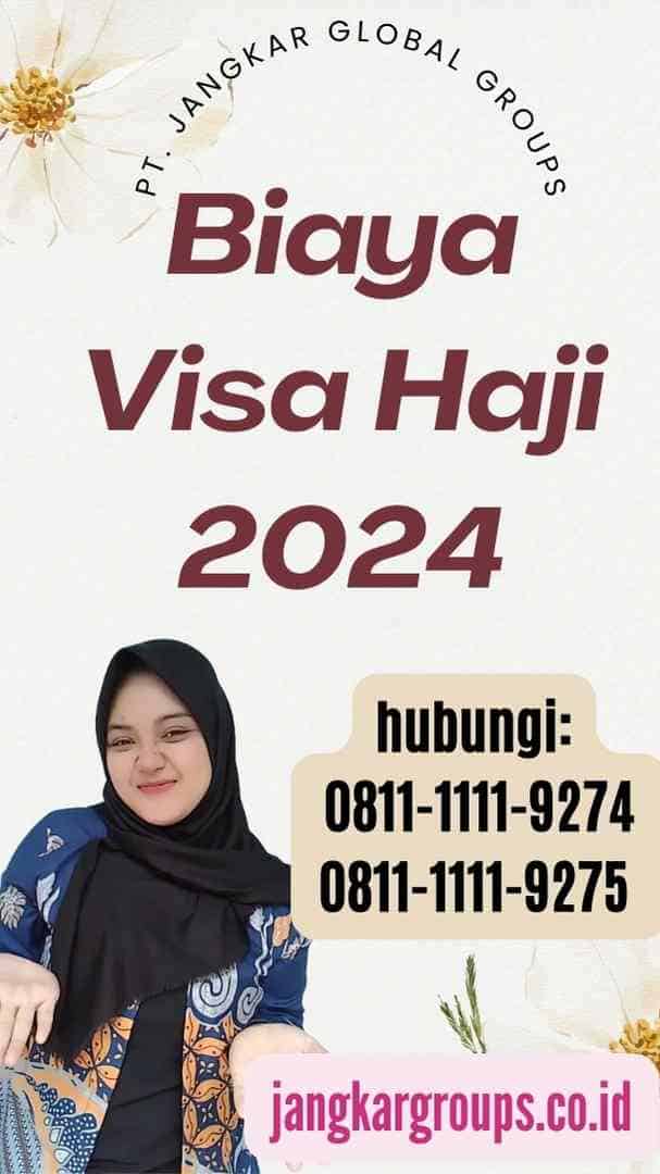 Biaya Visa Haji 2024