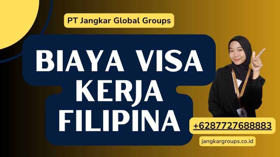 Biaya Visa Kerja Filipina