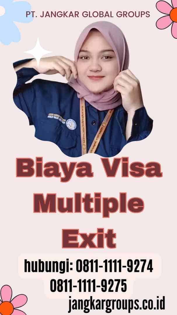 Biaya Visa Multiple Exit