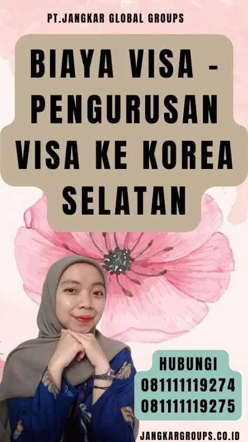 Biaya Visa - Pengurusan Visa Ke Korea Selatan