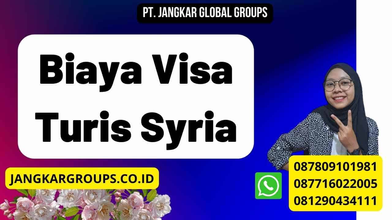 Biaya Visa Turis Syria