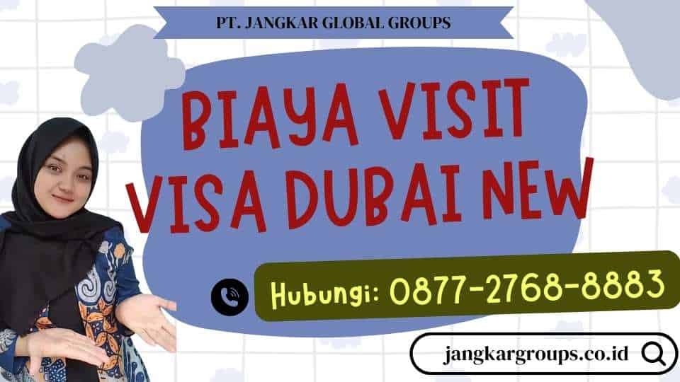 Biaya Visit Visa Dubai New