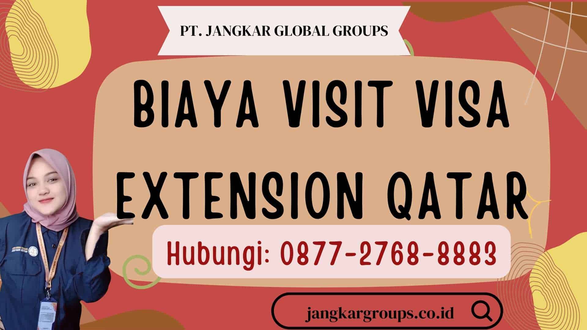 Biaya Visit Visa Extension Qatar