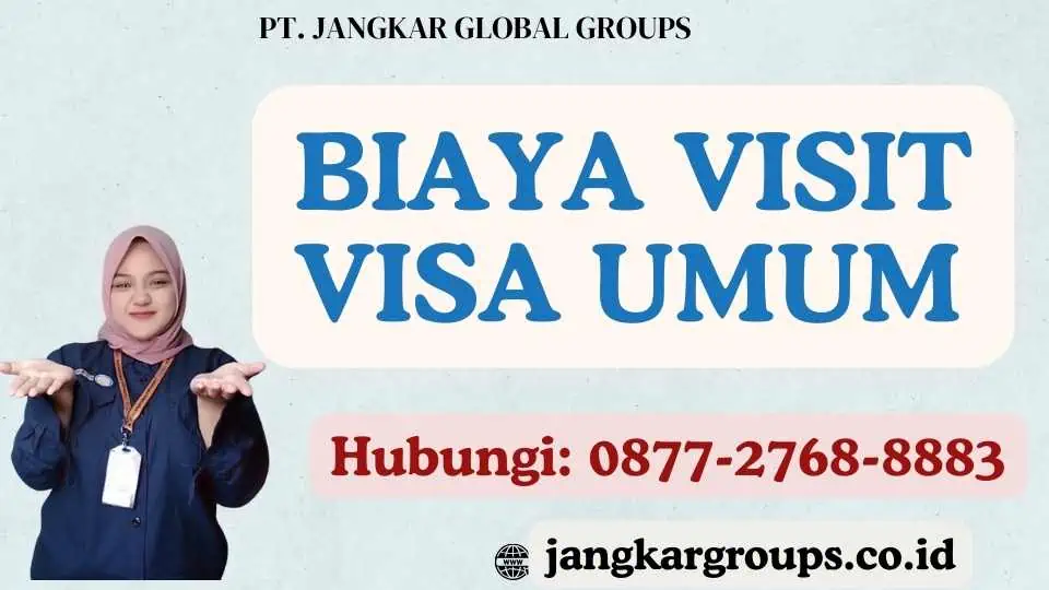 Biaya Visit Visa Umum