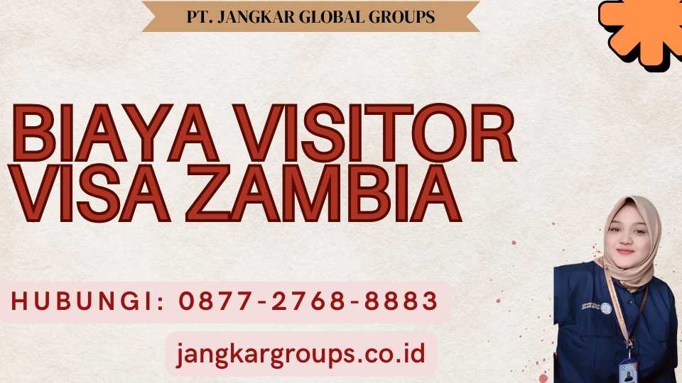 Biaya Visitor Visa Zambia